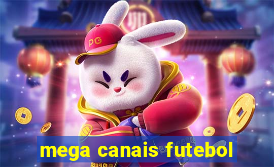 mega canais futebol